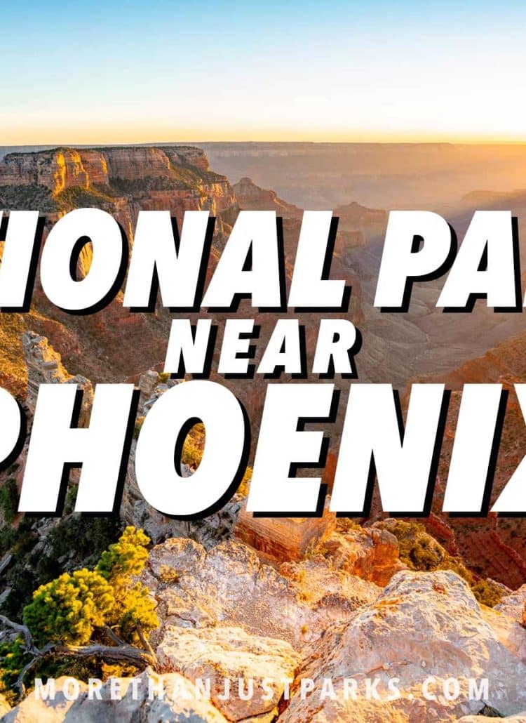 10 EPIC National Parks Near Phoenix You’ll Love (Photos + Helpful Guide)