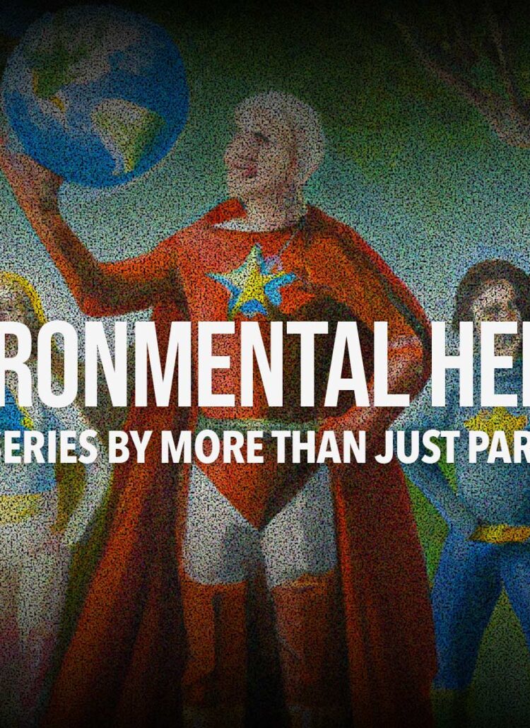 Environmental Heroes Series | The Real Life Captain Planets
